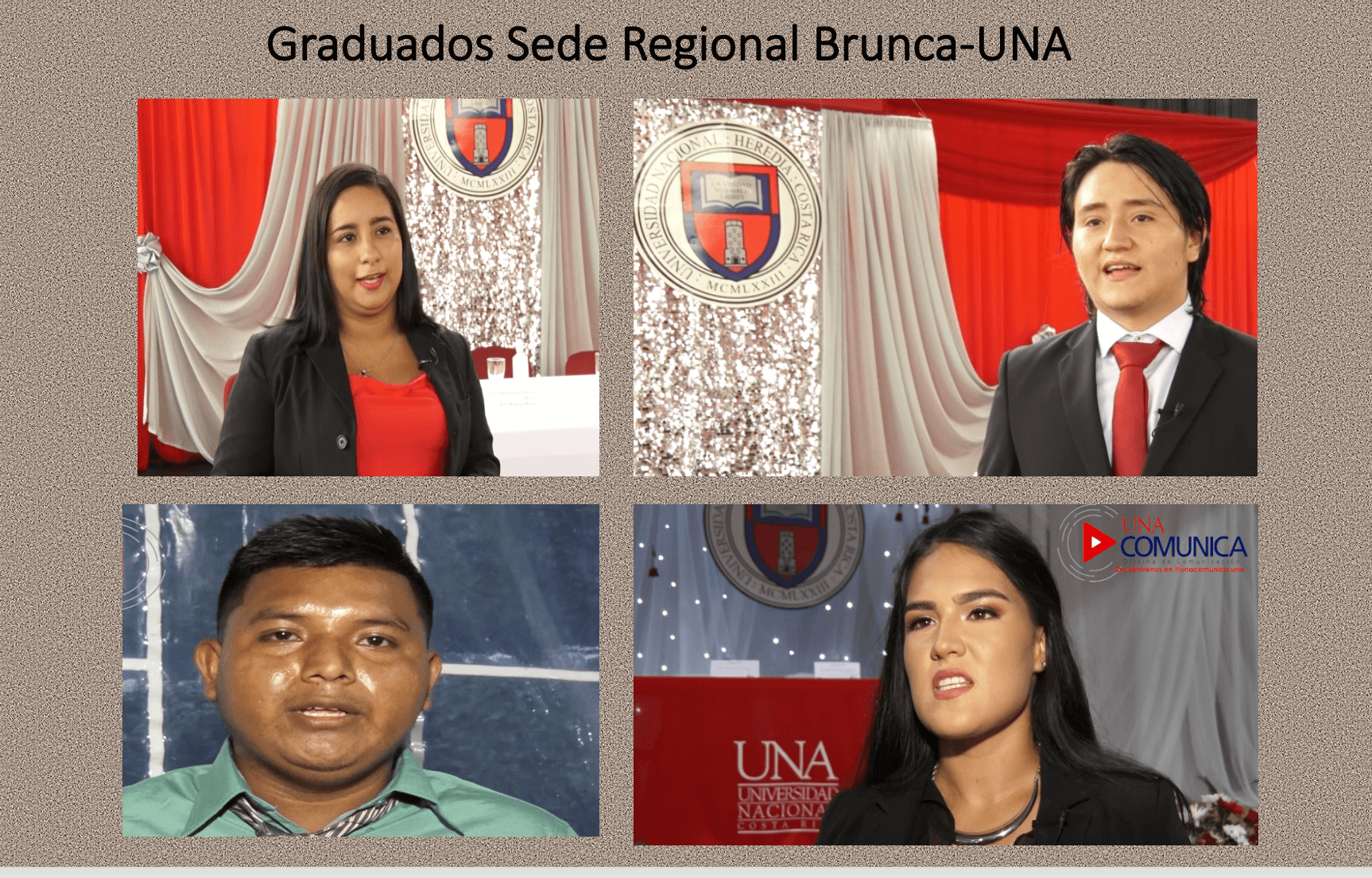 Conocé parte de nuestros graduados en Sede Regional Brunca UNA